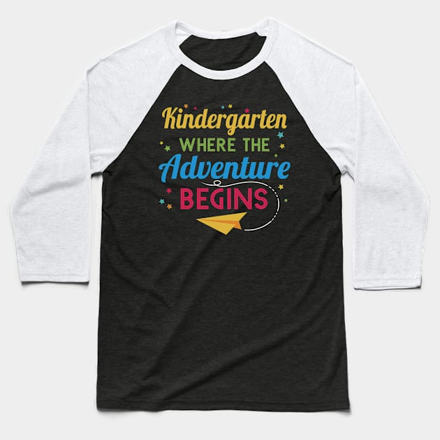 Kindergarten Teacher Where The Adventure Begins Baseball T-Shirt by HCMGift